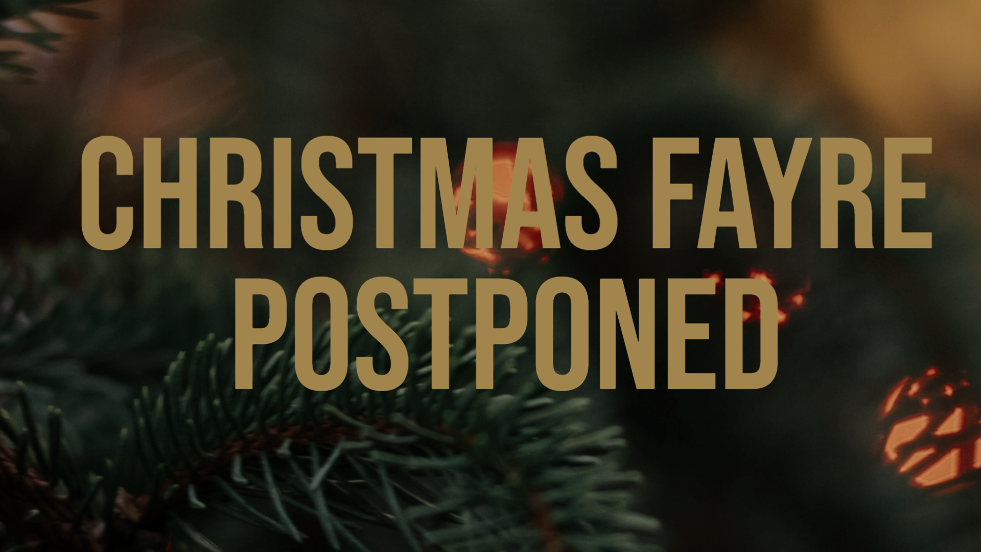 Christmas Fayre Postponed